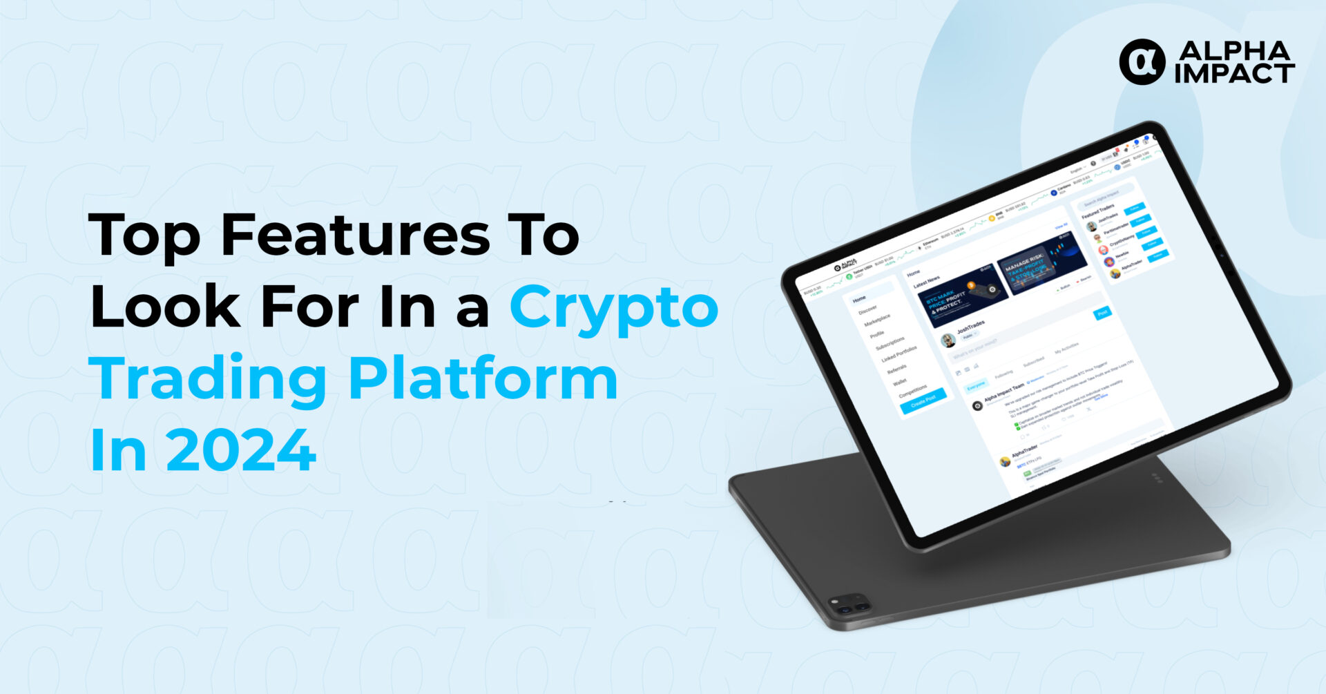 Top Features To Look For In a Crypto Trading Platform In 2024