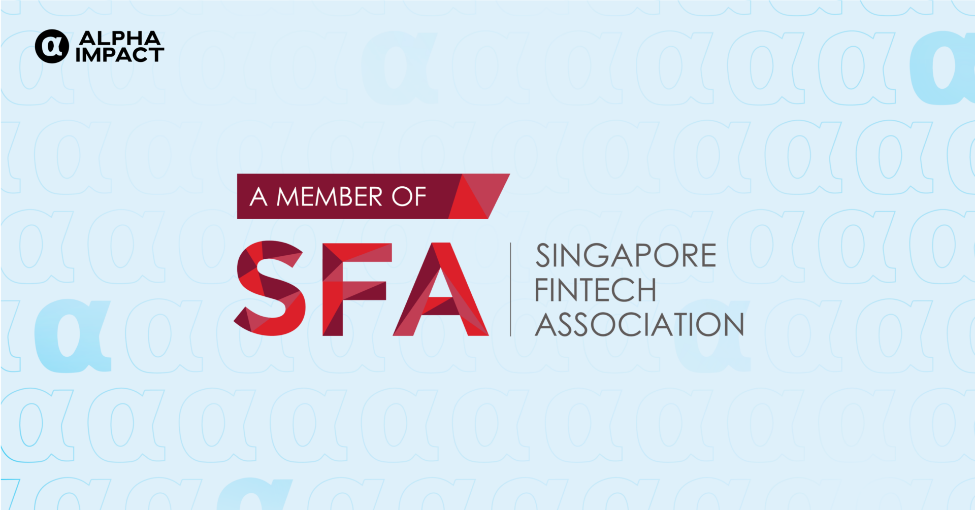 Alpha Impact joins Singapore FinTech Association, SFA