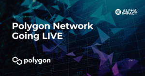 Polygon Network Going LIVE