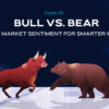 Bull vs. Bear Markets Decoding Market Sentiment for Smarter Investing