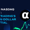 eToro NASDAQ Debut: Copy Trading’s Billion-Dollar Potential